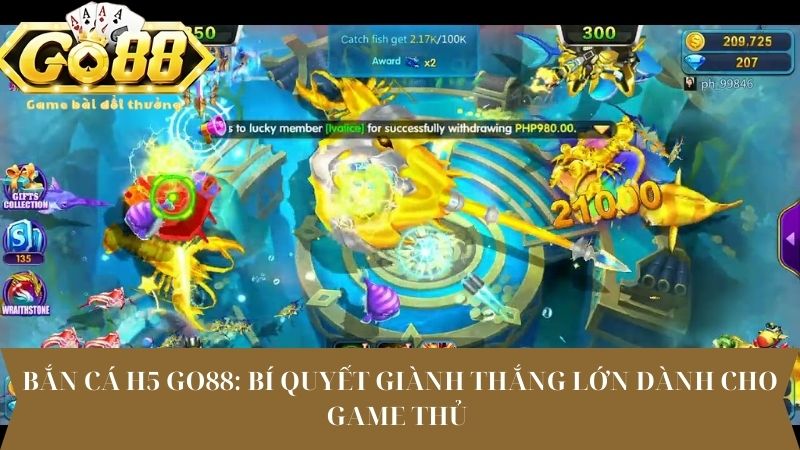 Bắn cá H5 Go88: Bí quyết giành thắng lớn dành cho game thủ