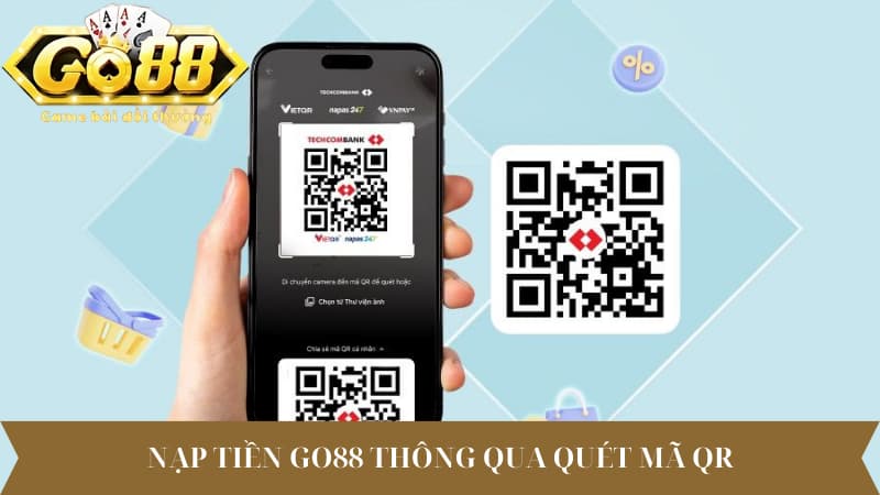 Nạp tiền Go88 thông qua quét mã QR