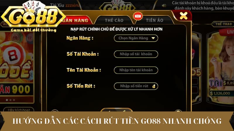 Hướng dẫn các cách rút tiền Go88 nhanh chóng