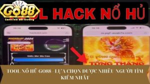 Tool nổ hũ Go88 - Lựa chọn được nhiều người tìm kiếm nhất